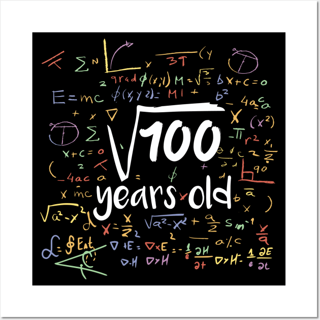 Square Root of 100 Years Old // Funny Math Birthday // 10 Years Old Wall Art by SLAG_Creative